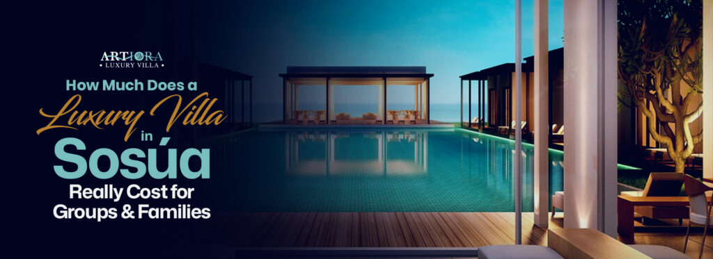 What is the Cost of a Luxury Villa in Sosúa for Groups and Families?