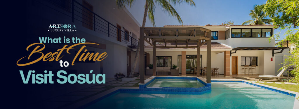 What Is the Best Time to Visit Sosúa, Dominican Republic? Complete Travel Guide for 2026